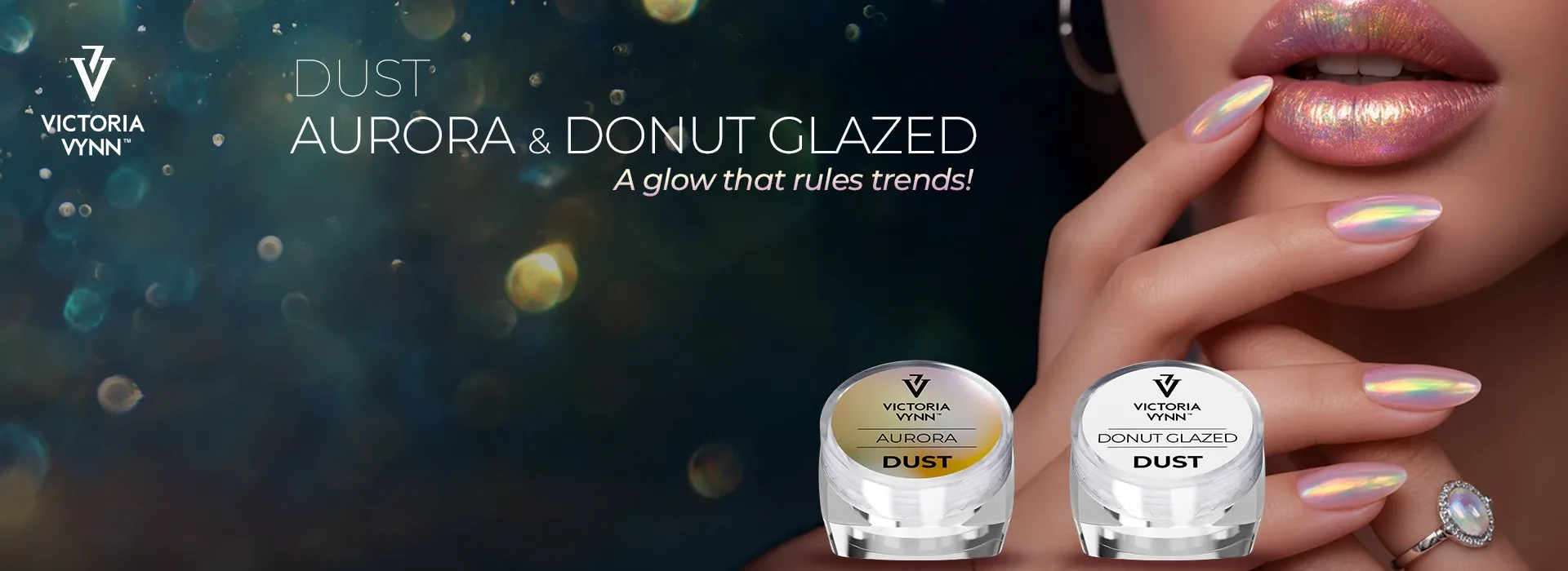 Victoria VYNN Desktop Slider auora powder and donut glazed
